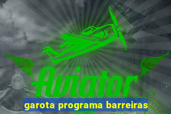 garota programa barreiras